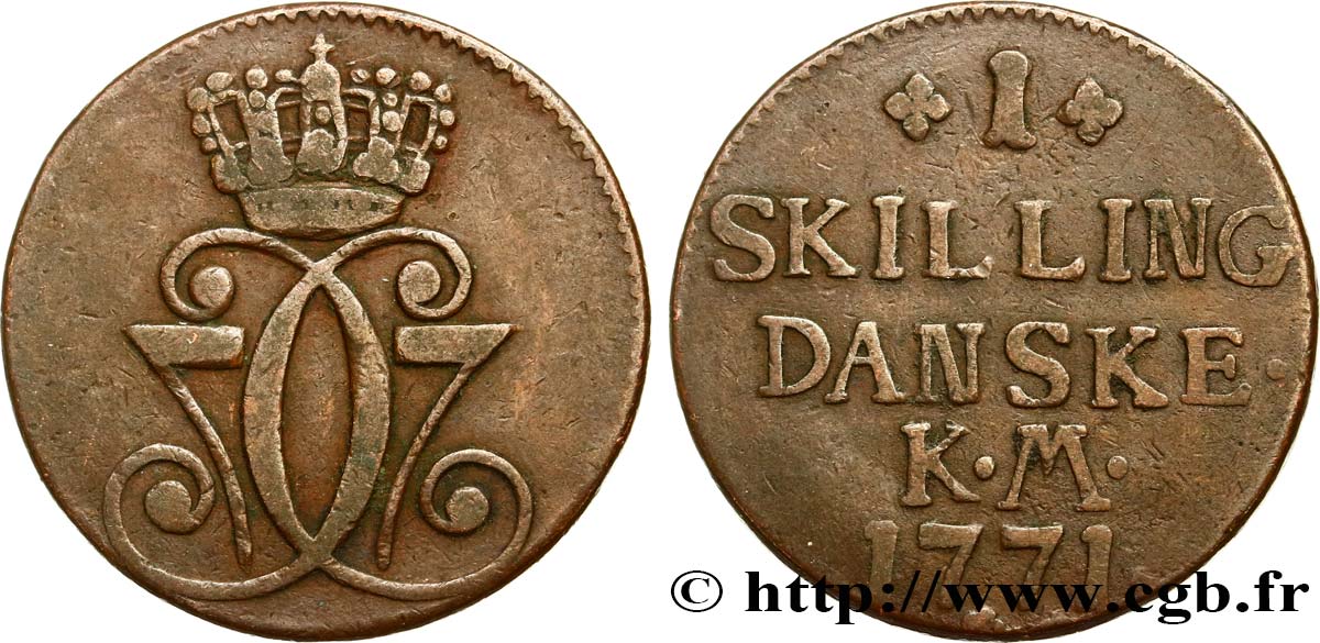 DANEMARK 1 Skilling monogramme couronné de Christian VII 1771 Copenhague TB+ 