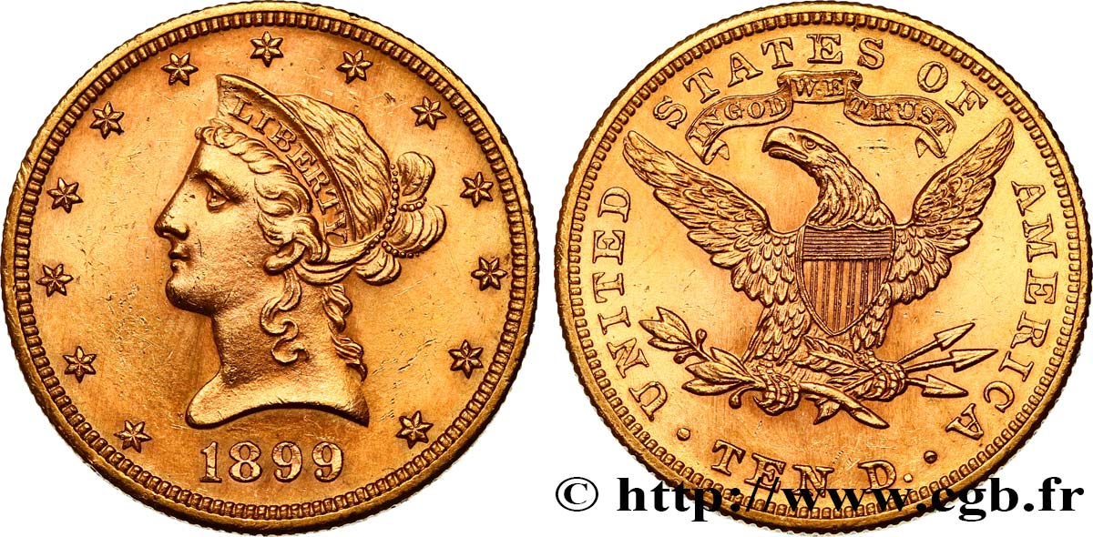 UNITED STATES OF AMERICA 10 Dollars  Liberty  1899 Philadelphie MS 