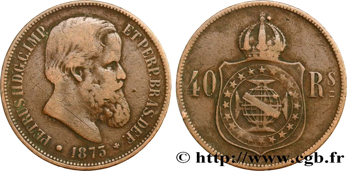 BRAZIL 40 Réis Empereur Pierre II 1873  VF 