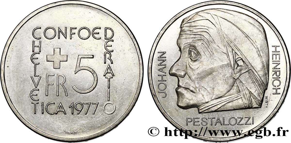 SVIZZERA  5 Francs 150e anniversaire de la mort Johann Heinrich Pestalozzi, célèbre pédagogue suisse  1977 Berne - B SPL 