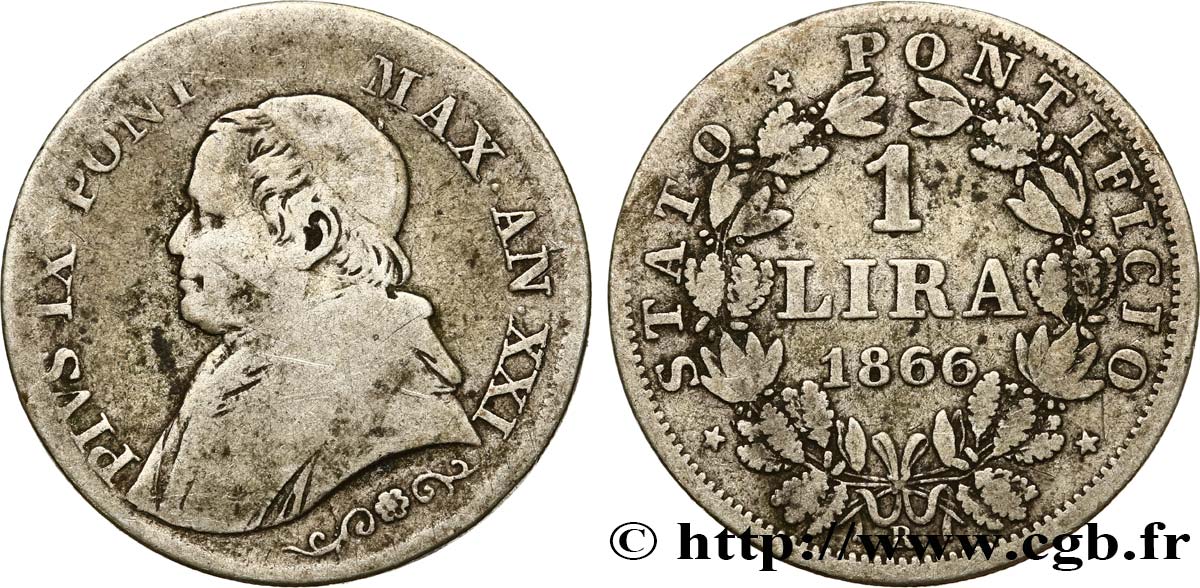 VATICANO Y ESTADOS PONTIFICIOS 1 Lira Pie IX type petit buste an XXI 1866 Rome BC 