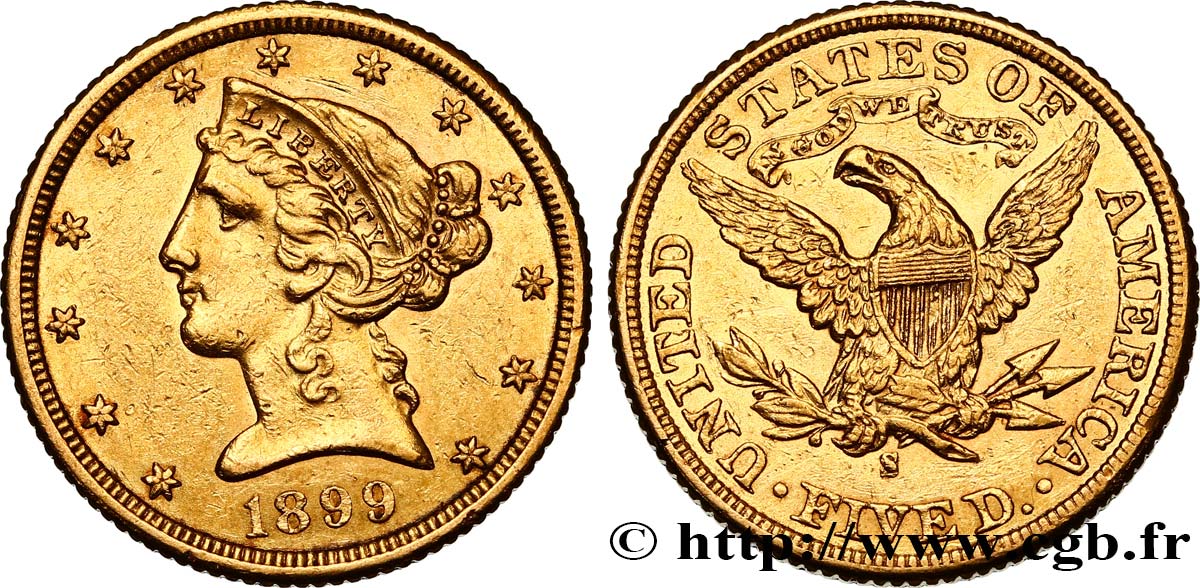 UNITED STATES OF AMERICA 5 Dollars  Liberty  1899 San Francisco AU 