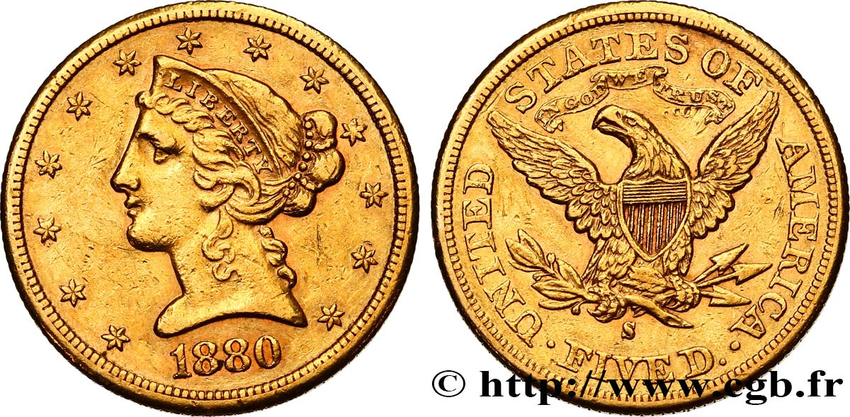 UNITED STATES OF AMERICA 5 Dollars  Liberty  1880 San Francisco XF 