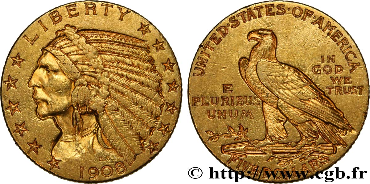 UNITED STATES OF AMERICA 5 Dollars  Indian Head  1908 Philadelphie AU 