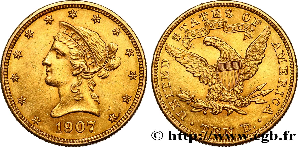 INVESTMENT GOLD 10 Dollars or  Liberty  1907 Philadelphie VZ 
