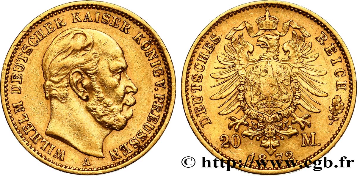 GERMANY - PRUSSIA 20 Mark Guillaume Ier, 1e type 1872 Berlin AU 