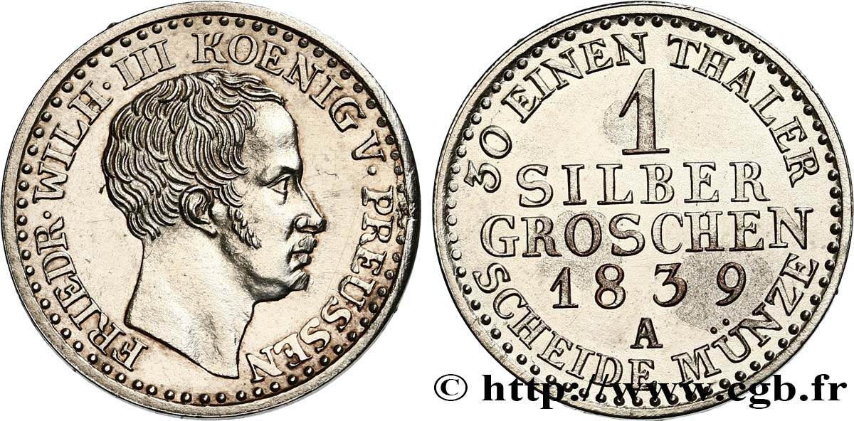 ALLEMAGNE - ROYAUME DE PRUSSE - FRÉDÉRIC-GUILLAUME III 1 Silber Groschen  1839 Berlin EBC 