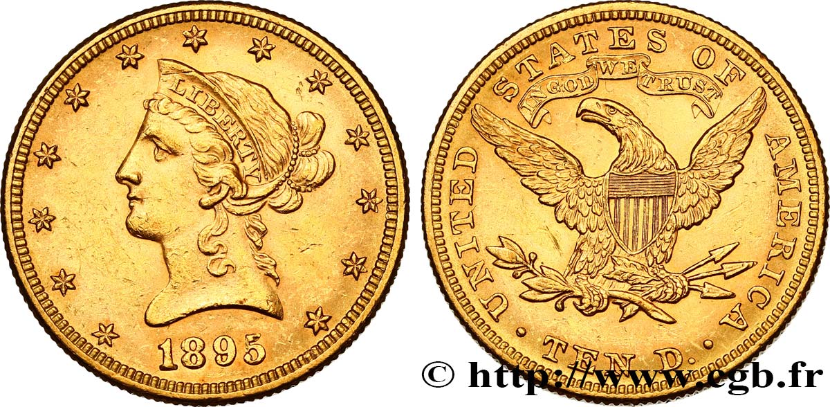 ÉTATS-UNIS D AMÉRIQUE 10 Dollars or  Liberty  1895 Philadelphie VZ 