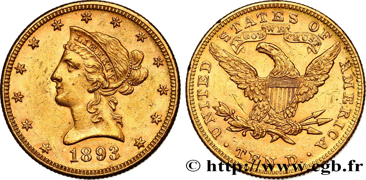INVESTMENT GOLD 10 Dollars or  Liberty  1893 Philadelphie VZ 
