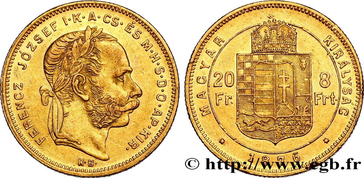 UNGARN 20 Francs or ou 8 Forint François-Joseph Ier 1875 Kremnitz fVZ/VZ 