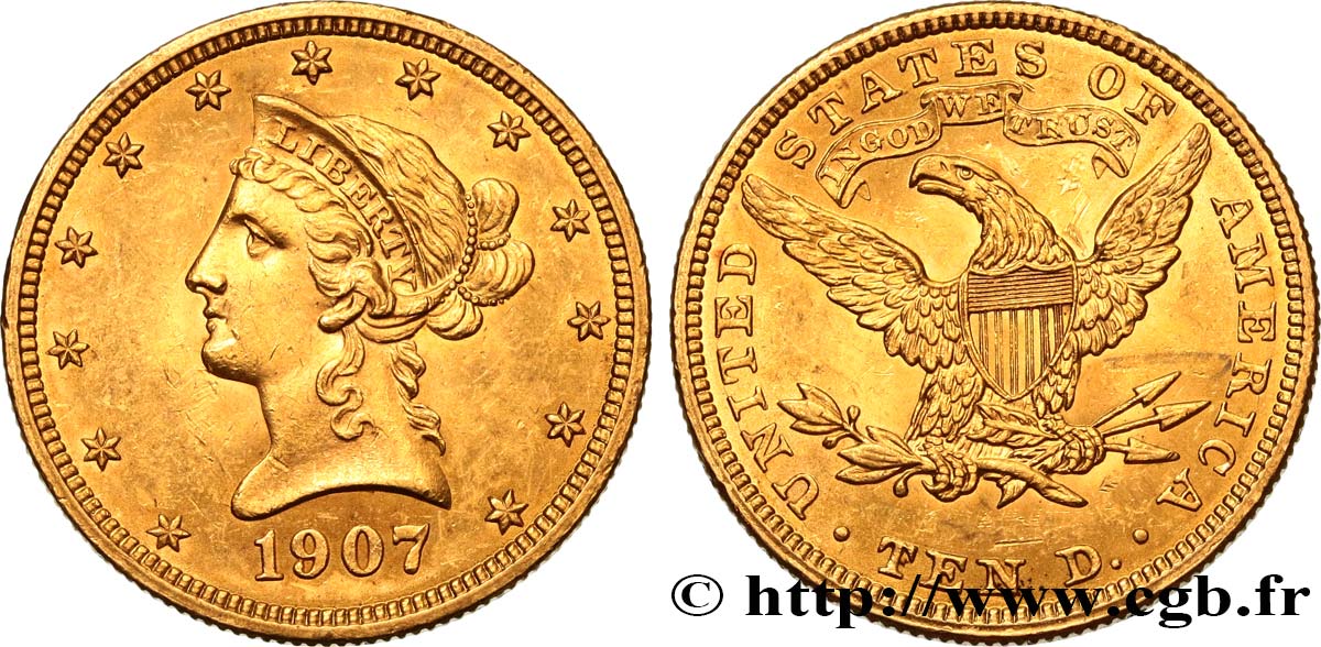ÉTATS-UNIS D AMÉRIQUE 10 Dollars or  Liberty  1907 Philadelphie SC 