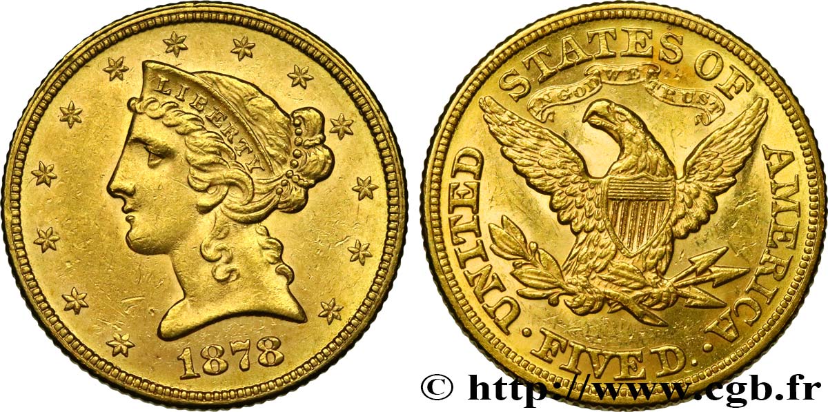 UNITED STATES OF AMERICA 5 Dollars  Liberty  1878 Philadelphie AU 