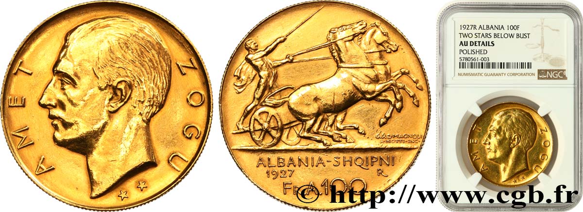 ALBANIA - REPUBLIC, THEN KINGDOM OF ALBANIA - ZOG 100 Francs or 1927 Rome AU NGC