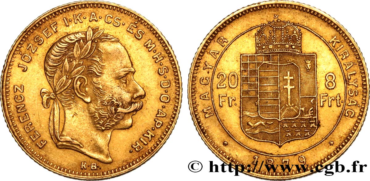 HUNGARY 20 Francs or ou 8 Forint François-Joseph Ier 1879 Kremnitz AU 