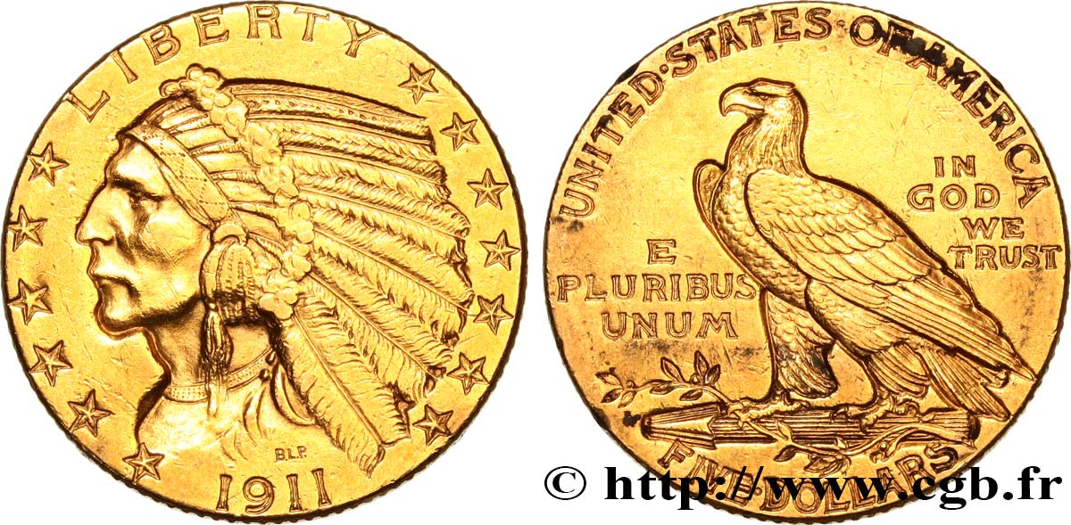 UNITED STATES OF AMERICA 5 Dollars  Indian Head  1911 Philadelphie AU 