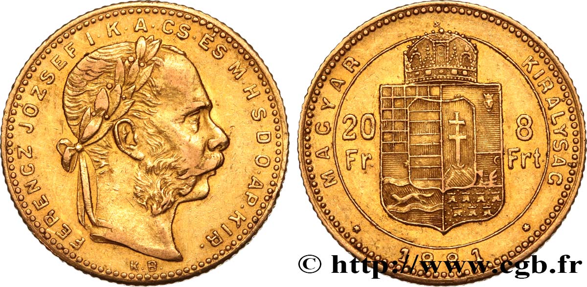 INVESTMENT GOLD 20 Francs or ou 8 Forint François-Joseph Ier 1881 Kremnitz MBC+ 