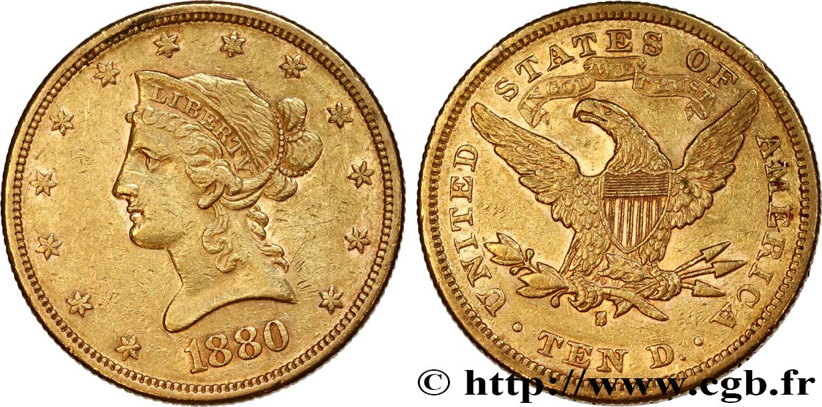 INVESTMENT GOLD 10 Dollars  Liberty  1880 San Francisco MBC+ 