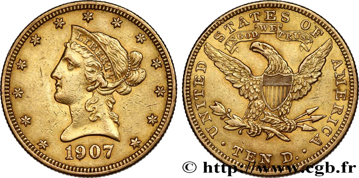 INVESTMENT GOLD 10 Dollars Liberty  1907 Philadelphie SS 