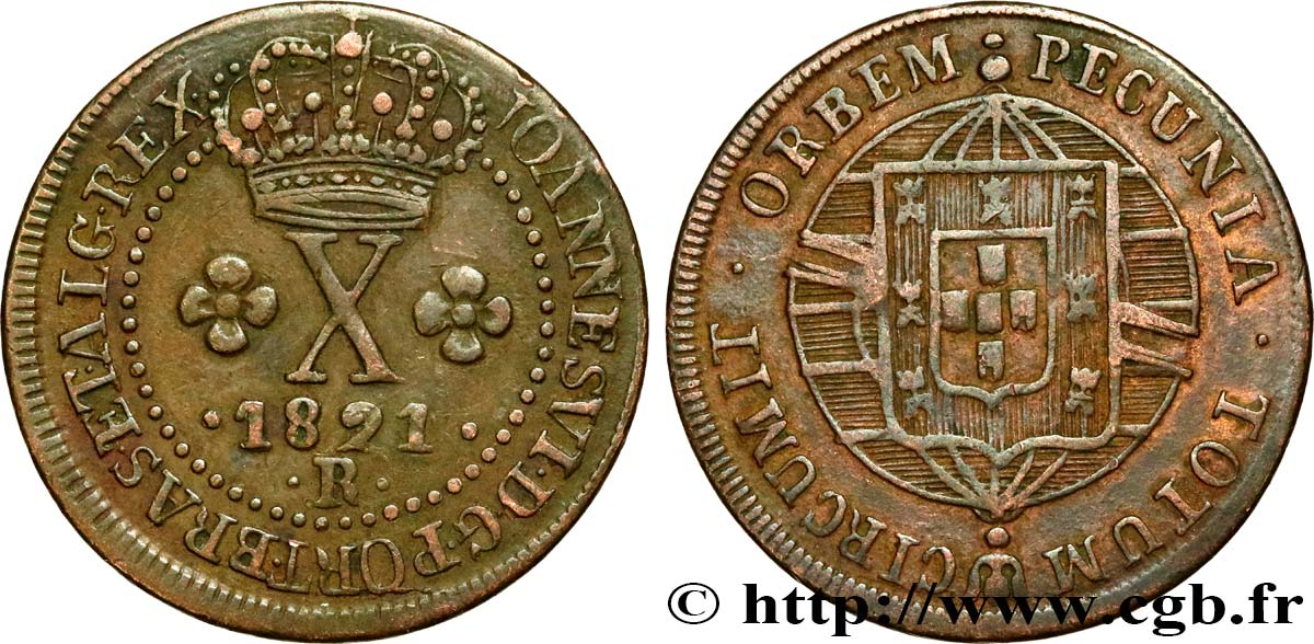 BRÉSIL 10 (X) Reis frappe au nom de Jean VI roi du Portugal 1821 Rio de Janeiro TTB 
