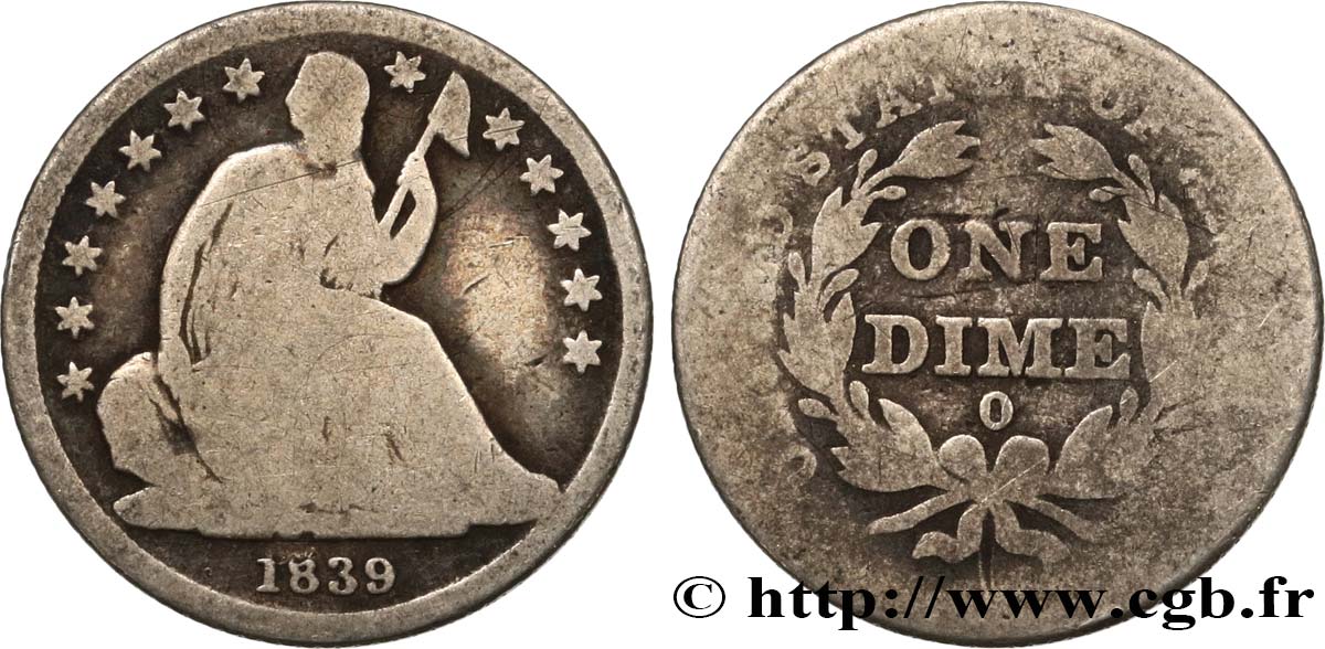 ESTADOS UNIDOS DE AMÉRICA 1 Dime (10 Cents) Liberté assise 1839 La Nouvelle-Orléans RC+ 