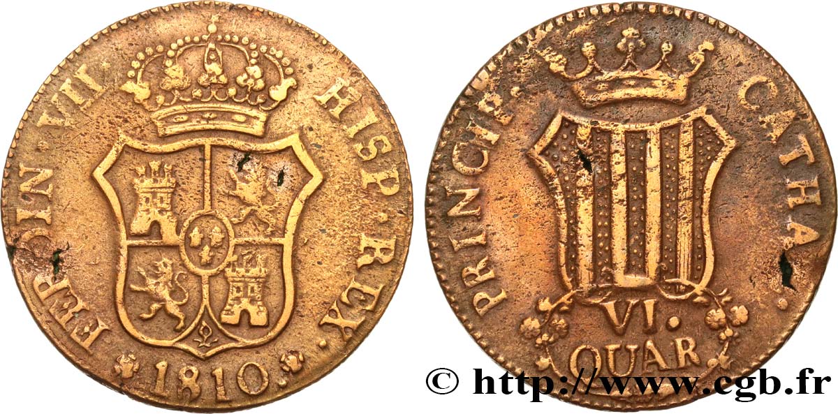 SPANIA - CATALOGNA 6 Quartos frappe au nom de Ferdinand VII 1810 Catalogne q.BB 