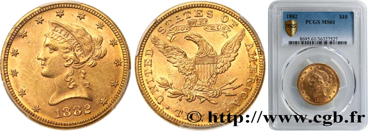 ÉTATS-UNIS D AMÉRIQUE 10 Dollars or  Liberty  1882 Philadelphie SUP61 PCGS