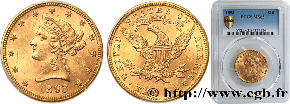 ÉTATS-UNIS D AMÉRIQUE 10 Dollars or  Liberty  1893 Philadelphie MS63 PCGS