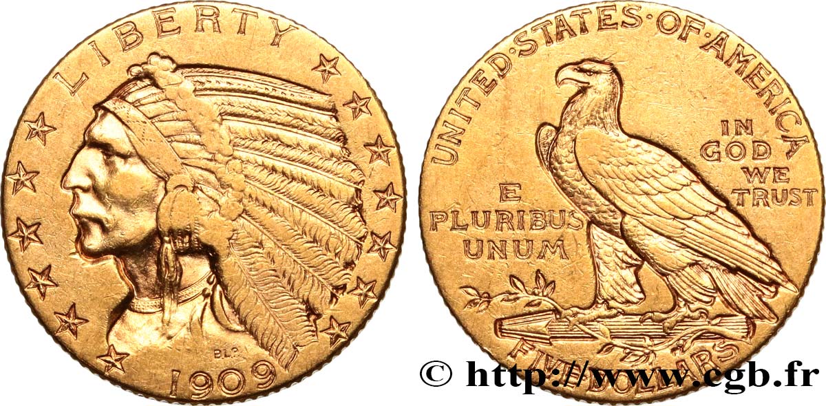UNITED STATES OF AMERICA 5 Dollars  Indian Head  1909 Philadelphie XF/AU 