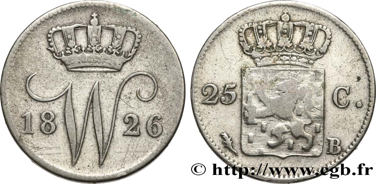 NETHERLANDS 25 Cents monogramme Guillaume Ier 1826 Bruxelles VF 