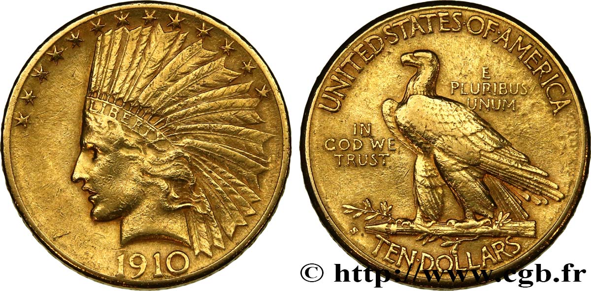 OR D INVESTISSEMENT 10 Dollars  Indian Head , 2e type 1910 San Francisco - S TTB 
