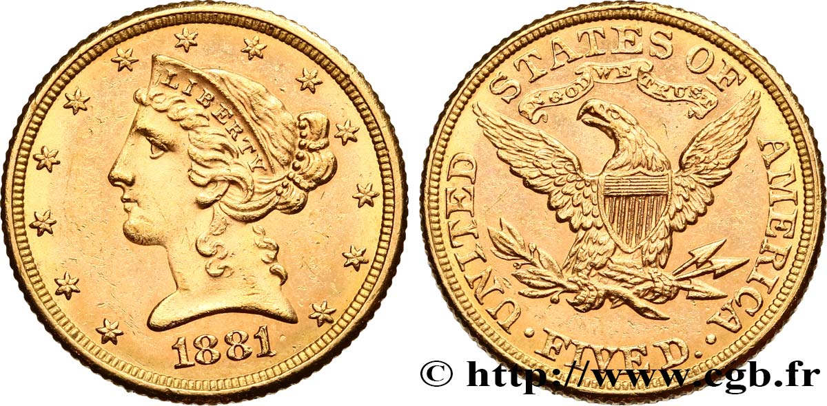 UNITED STATES OF AMERICA 5 Dollars  Liberty  1881 San Francisco MS 