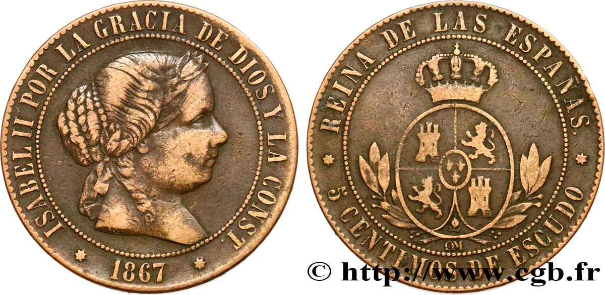 ESPAGNE 5 Centimos de Escudo Isabelle II 1867 Oeschger Mesdach & CO TB+ 