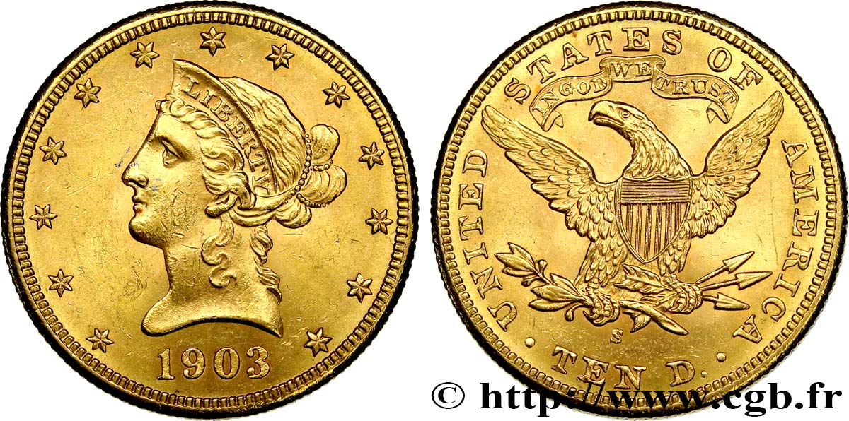INVESTMENT GOLD 10 Dollars or  Liberty  1903 San Francisco SC 