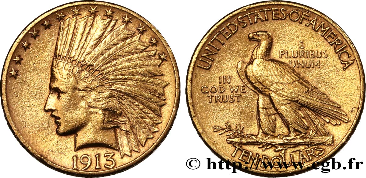 ÉTATS-UNIS D AMÉRIQUE 10 Dollars  Indian Head , 2e type 1913 Philadelphie TTB 