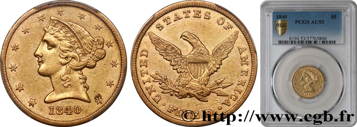 UNITED STATES OF AMERICA 5 Dollars  Liberty  1840 Philadelphie AU53 PCGS