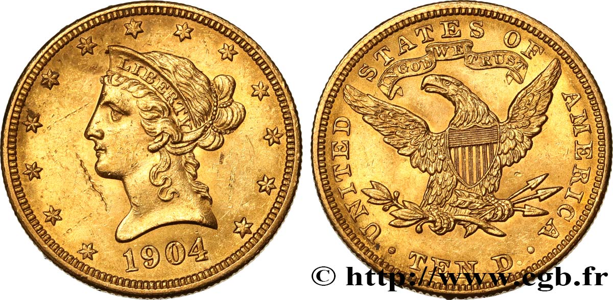 INVESTMENT GOLD 10 Dollars or  Liberty  1904 Philadelphie 571 SPL/MS 