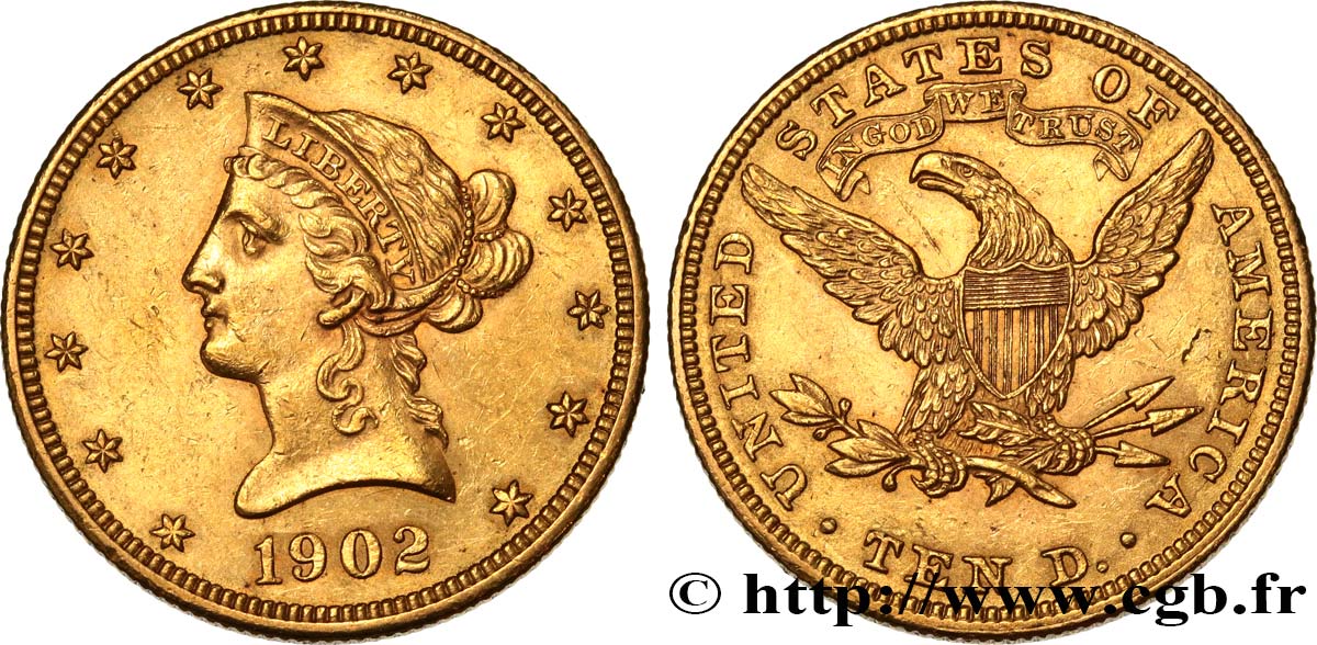 INVESTMENT GOLD 10 Dollars  Liberty  1902 Philadelphie AU 