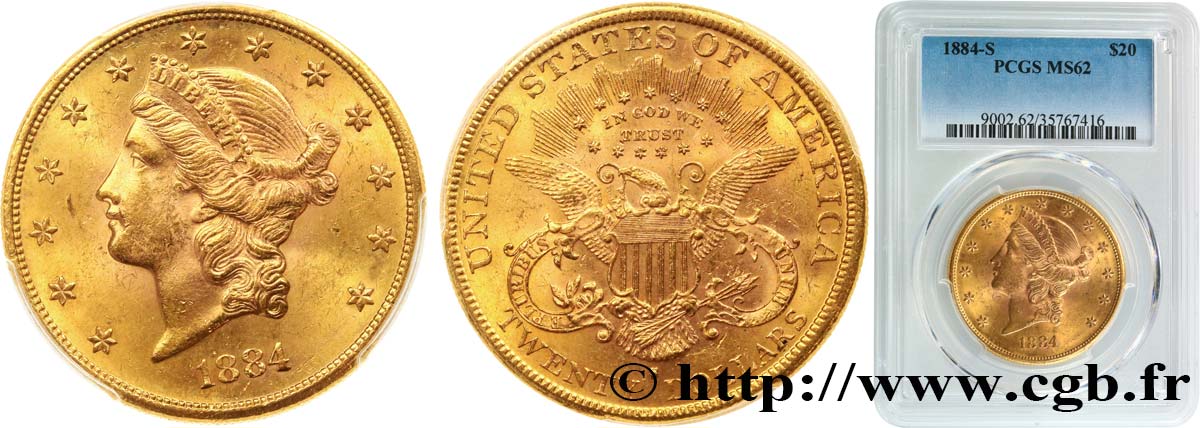 UNITED STATES OF AMERICA 20 Dollars  Liberty  1884 San Francisco MS62 PCGS