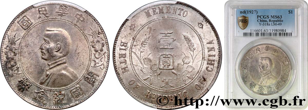 CHINE - RÉPUBLIQUE DE CHINE 1 Dollar ou Yuan Sun Yat-Sen - Naissance de la République 1927  MS63 PCGS