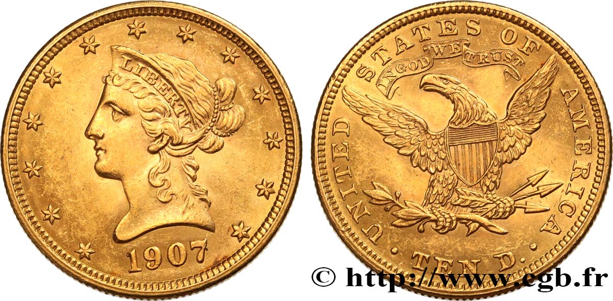 ÉTATS-UNIS D AMÉRIQUE 10 Dollars or  Liberty  1907 Philadelphie SPL 