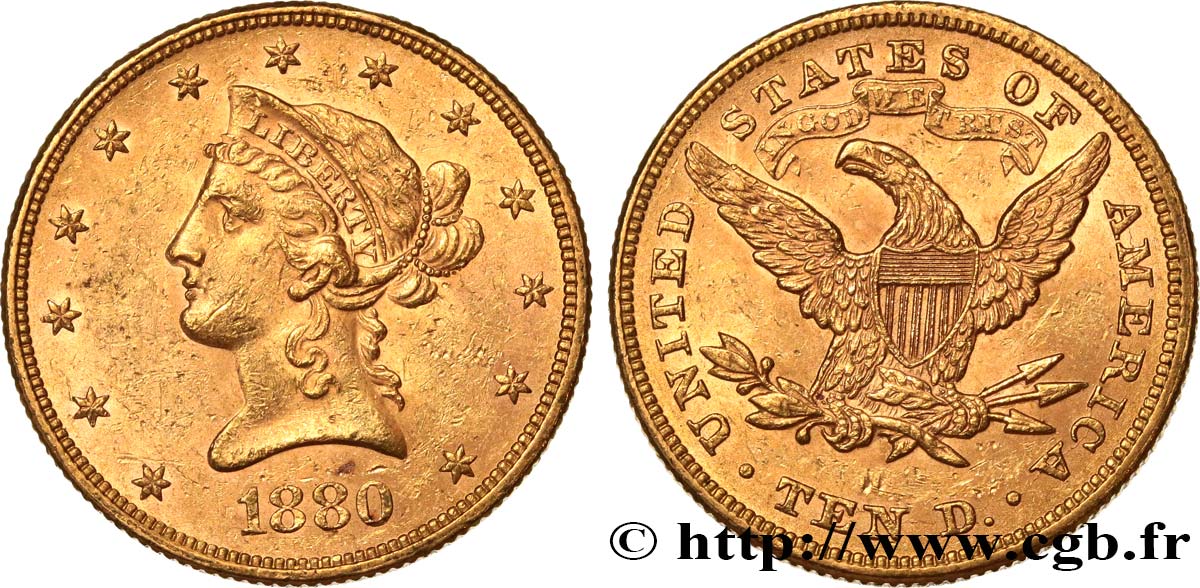 UNITED STATES OF AMERICA 10 Dollars  Liberty  1880 Philadelphie AU 