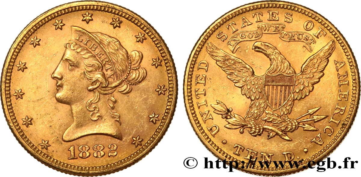 UNITED STATES OF AMERICA 10 Dollars  Liberty  1882 Philadelphie AU 