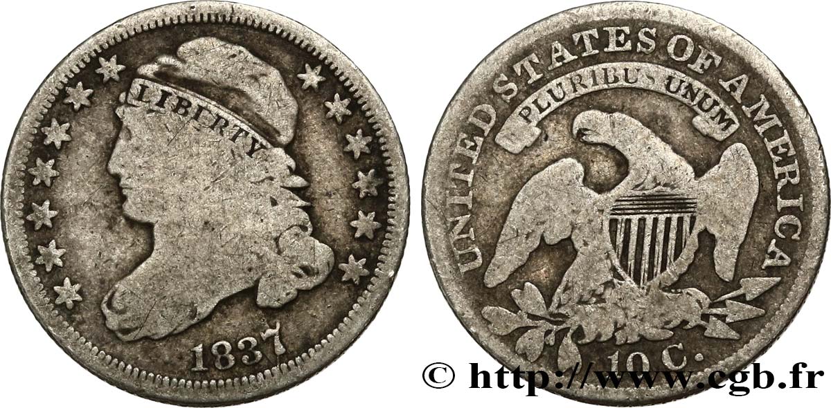 ÉTATS-UNIS D AMÉRIQUE 10 Cents (1 Dime) type “capped bust”  1837 Philadelphie B+ 