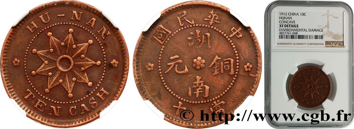 CHINA - EMPIRE - HUNAN 10 Cash 1912  XF NGC