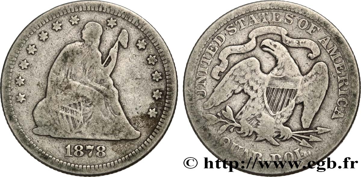UNITED STATES OF AMERICA 1/4 Dollar “Seated Liberty” 1878 Philadelphie F 