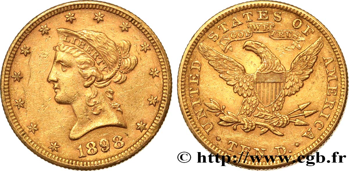 UNITED STATES OF AMERICA 10 Dollars  Liberty  1898 Philadelphie AU 