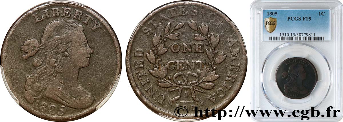 UNITED STATES OF AMERICA 1 Cent type au buste drapé  1805 Philadelphie F15 PCGS