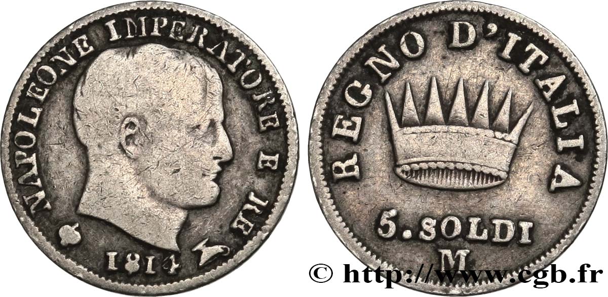 ITALIA - REGNO D ITALIA - NAPOLEONE I 5 soldi Napoléon Empereur et Roi d’Italie 1814 Milan MB 