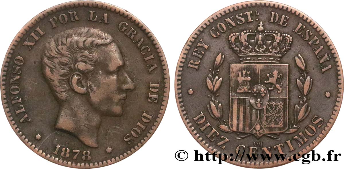 ESPAGNE 10 Centimos Alphonse XII 1878 Oeschger Mesdach & CO TB+ 