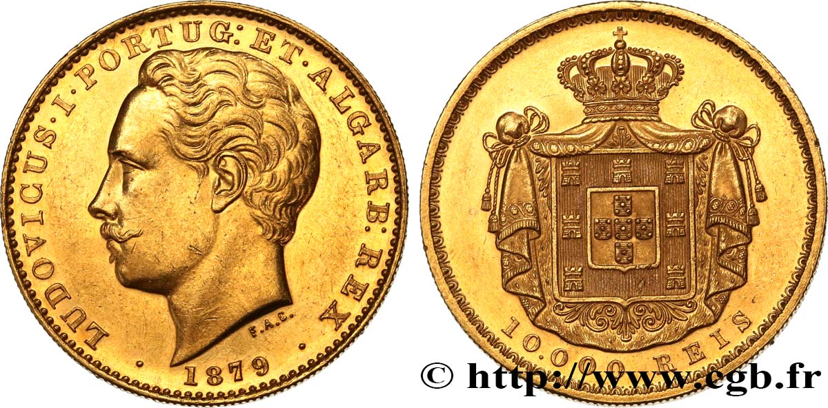 PORTUGAL - KINGDOM OF PORTUGAL - LUIS I 10.000 Reis 1879 Lisbonne AU 